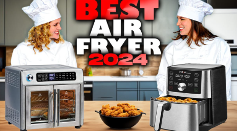 Discover the Best Air Fryers for Your Kitchen in 2024