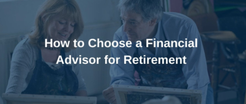 Choosing the Right Retirement Advisor: Your Guide to Financial Security